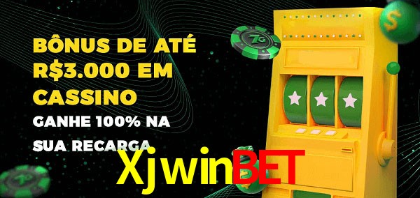 Xjwinbet melhor bônus de depósito